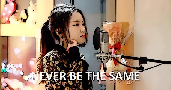 Never Be The Same